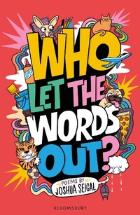 Enlarge image Cover: Who Let the Words Out? - Bloomsbury Education