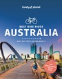 Cover: Lonely Planet Best Bike Rides Australia - Lonely Planet Global Limited