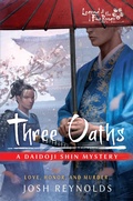 Cover: Three Oaths (The Daidoji Shin Mysteries, #4) - Aconyte Books