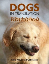 Enlarge image Cover: Dogs In Translation Workbook - The Pet Book Publishing Company Ltd