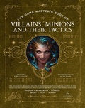 Cover: The Game Master's Book of Villains, Minions and Their Tactics - Media Lab Books