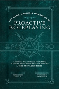 Enlarge image Cover: The Game Master's Handbook of Proactive Roleplaying - Media Lab Books