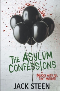 Enlarge image Cover: The Asylum Confessions - Deathbed Publishing