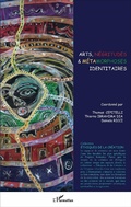 Cover: Arts, n&eacute;gritudes & m&eacute;tamorphoses identitaires - Editions L'Harmattan