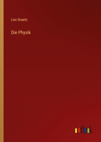 Enlarge image Cover: Die Physik - Outlook Verlag