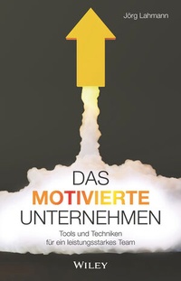 Abbildung von: Das motivierte Unternehmen - Wiley-VCH