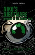 Cover: Niko's Nightmare: Invasion of the Portal Pets (Niko's Nightmare Portal Pet, #2) - Niko's Nightmare Portal Pet