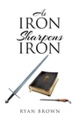 Cover: As Iron Sharpens Iron - Christian Faith