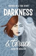 Cover: Darkness and Grace - Kathryn Schleich