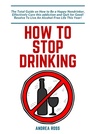 Cover: How to Stop Drinking Alcohol - tredition