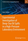 Cover: Experimental Investigation of Deep-Sea Oil Spills in a High-Pressure Laboratory Environment - Springer Vieweg