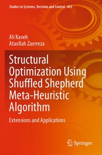 Enlarge image Cover: Structural Optimization Using Shuffled Shepherd Meta-Heuristic Algorithm - Springer