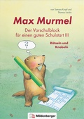 Cover: Max Murmel: Der Vorschulblock f&uuml;r einen guten Schulstart III - R&auml;tseln und Knobeln - Mildenberger Verlag GmbH