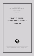Cover: Martin Opitz: Gesammelte Werke - Hiersemann, A
