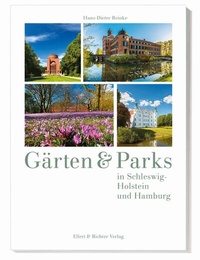Abbildung von: Gärten und Parks in Schleswig-Holstein und Hamburg - Ellert & Richter