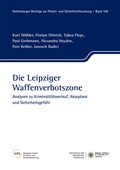 Cover: Die Leipziger Waffenverbotszone - Hochschule der S&auml;chsischen Polizei (FH)