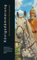 Cover: K&ouml;nigsd&auml;mmerung. Das fr&uuml;hmittelalterliche Th&uuml;ringerreich (Begleitheft zur Daueraustellung im Landesmuseum f&uuml;r Vorgeschichte Halle Band 8) - Landesamt f. Denkmalpflege u. Arch&auml;ologie Sachsen-Anhalt