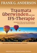Cover: Traumata &uuml;berwinden mit der IFS-Therapie - G. P. Probst Verlag