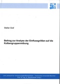 Cover: Beitrag zur Analyse der Einflussgr&ouml;&szlig;en auf die Kolbengruppenreibung - TU M&uuml;nchen - Lehrstuhl Nachhaltige Antriebe