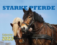 Abbildung von: STARKE PFERDE Kalender 2023 - Starke Pferde-Verlag