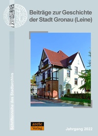 Bild: Beiträge zur Geschichte der Stadt Gronau (Leine) - Arete Verlag