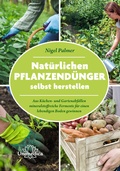 Cover: Nat&uuml;rlichen Pflanzend&uuml;nger selbst herstellen - Unimedica