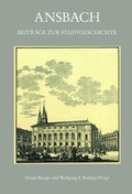 Cover: Ansbach. Beitr&auml;ge zur Stadtgeschichte - Schmidt, Philipp