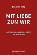 Cover: Mit Liebe zum Wir - Edition Forsbach