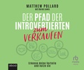 Cover: Der Pfad der Introvertierten zum Verkaufen: Erkenne deine Vorteile und nutze sie - abod