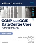 Cover: CCNP and CCIE Data Center Core DCCOR 350-601 Official Cert Guide - Cisco Press