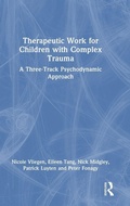 Cover: Therapeutic Work for Children with Complex Trauma - Routledge