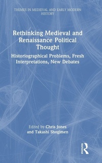 Enlarge image Cover: Rethinking Medieval and Renaissance Political Thought - Routledge
