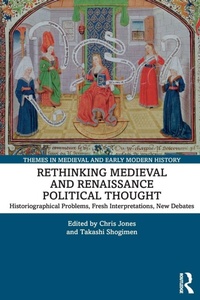 Enlarge image Cover: Rethinking Medieval and Renaissance Political Thought - Routledge