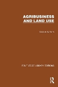 Enlarge image Cover: Routledge Library Editions: Agri-Business and Land Use - Routledge