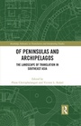 Cover: Of Peninsulas and Archipelagos - Routledge