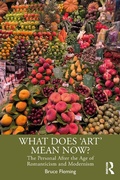 Cover: What Does 'Art' Mean Now? - Routledge