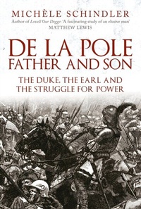 Bild: De la Pole, Father and Son - Amberley Publishing