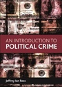 Cover: Introduction to Political Crime - Policy Press