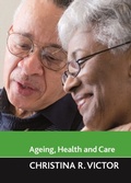 Cover: Ageing, health and care - Policy Press