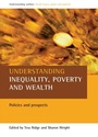 Cover: Understanding inequality, poverty and wealth - Policy Press