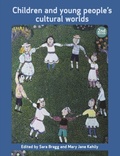 Cover: Children and Young People's Cultural Worlds - Policy Press