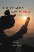 Cover: Lord Teach Me How to Pray - Distributed By Ingram Spark