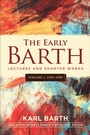Cover: The Early Barth - Lectures and Shorter Works - Westminster John Knox Press