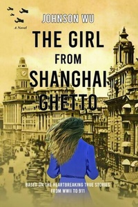 Abbildung von: THE GIRL FROM SHANGHAI GHETTO - Loons Press
