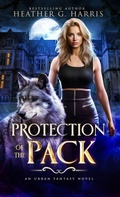 Cover: Protection of the Pack - Heather G. Harris