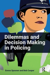 Abbildung von: Dilemmas and Decision Making in Policing - Critical Publishing Ltd