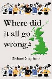 Enlarge image Cover: Where did it all go wrong? - Biddles Books