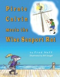 Cover: Pirate Calvin meets the Wise Seaport Rat - Leaning Rock Press LLC