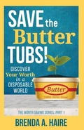 Cover: Save the Butter Tubs! - Worthy Press