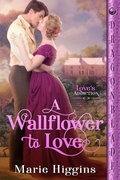 Cover: A Wallflower to Love - Dragonblade Publishing, Inc.